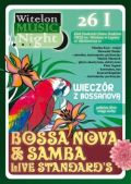 Bossa Nova & Samba Live Standard's, Witelon Music Night,PWSZ im. Witelona w Legnicy 